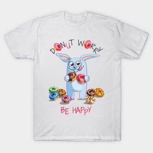 bunny donut worry T-Shirt